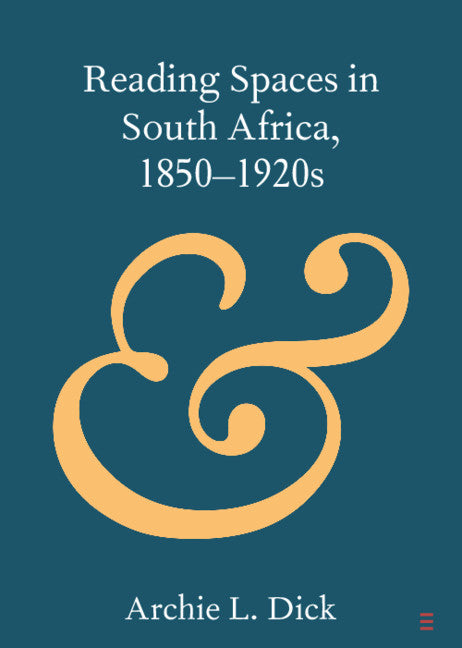 Reading Spaces in South Africa, 1850–1920s (Paperback / softback) 9781108814706