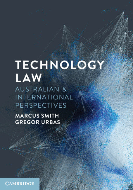 Technology Law; Australian and International Perspectives (Paperback / softback) 9781108816014