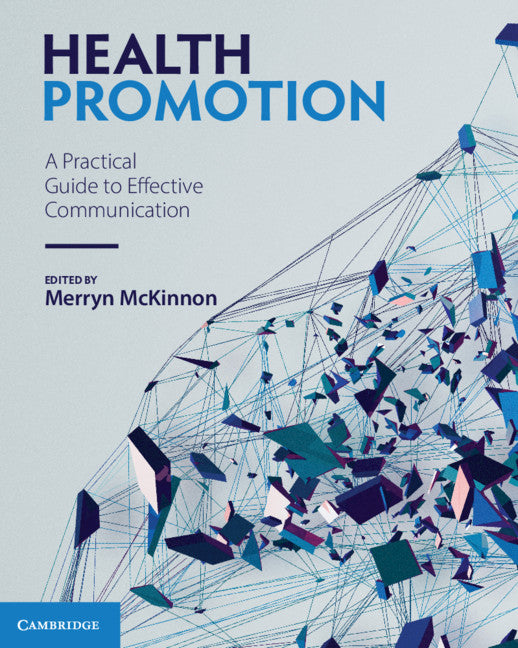 Health Promotion; A Practical Guide to Effective Communication (Paperback / softback) 9781108816045