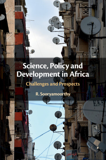 Science, Policy and Development in Africa; Challenges and Prospects (Paperback / softback) 9781108816144