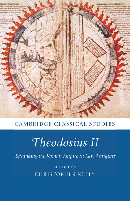 Theodosius II; Rethinking the Roman Empire in Late Antiquity (Paperback / softback) 9781108816410