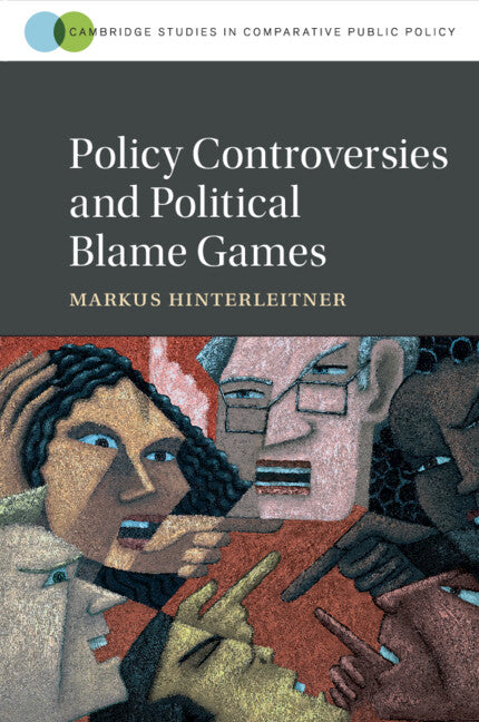 Policy Controversies and Political Blame Games (Paperback / softback) 9781108816441