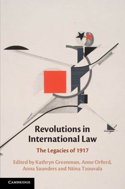 Revolutions in International Law; The Legacies of 1917 (Paperback / softback) 9781108816847