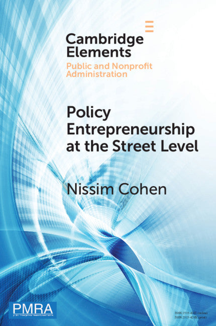 Policy Entrepreneurship at the Street Level; Understanding the Effect of the Individual (Paperback / softback) 9781108818865