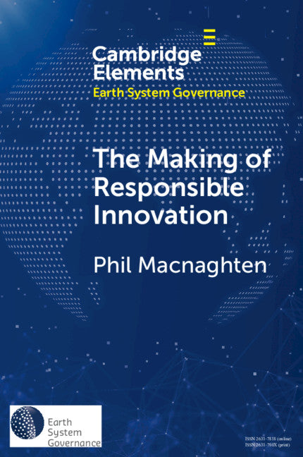 The Making of Responsible Innovation (Paperback / softback) 9781108819022