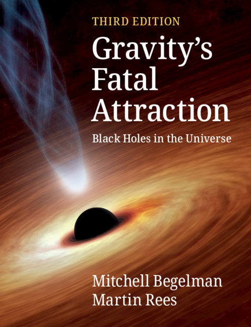 Gravity's Fatal Attraction; Black Holes in the Universe (Paperback / softback) 9781108819053