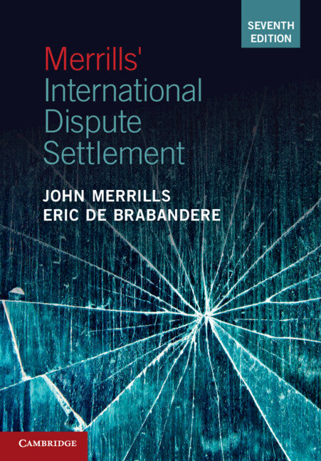 Merrills' International Dispute Settlement (Paperback / softback) 9781108819220