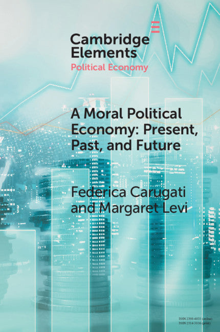 A Moral Political Economy; Present, Past, and Future (Paperback / softback) 9781108819398