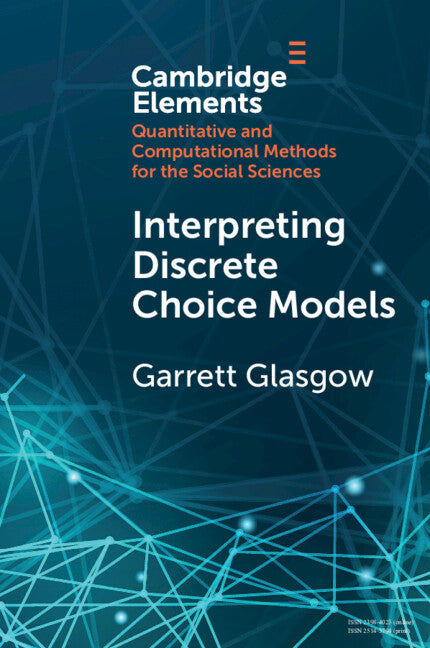 Interpreting Discrete Choice Models (Paperback / softback) 9781108819404