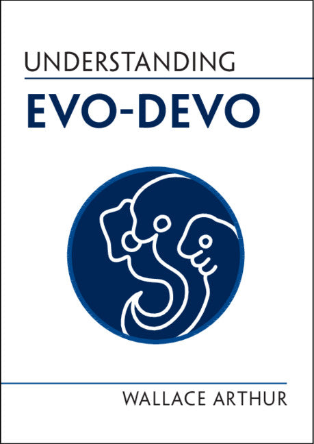 Understanding Evo-Devo (Paperback / softback) 9781108819466