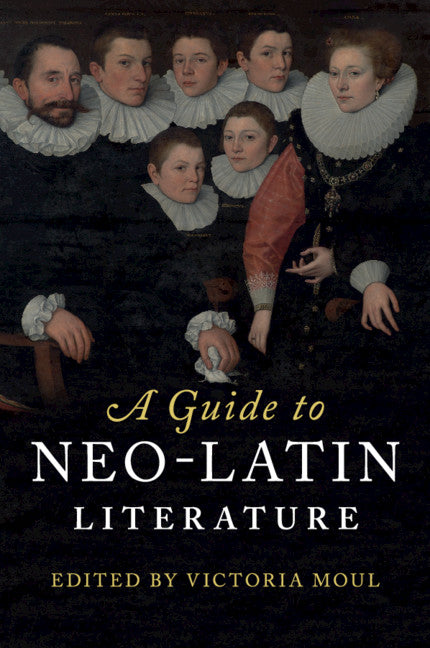 A Guide to Neo-Latin Literature (Paperback / softback) 9781108820066