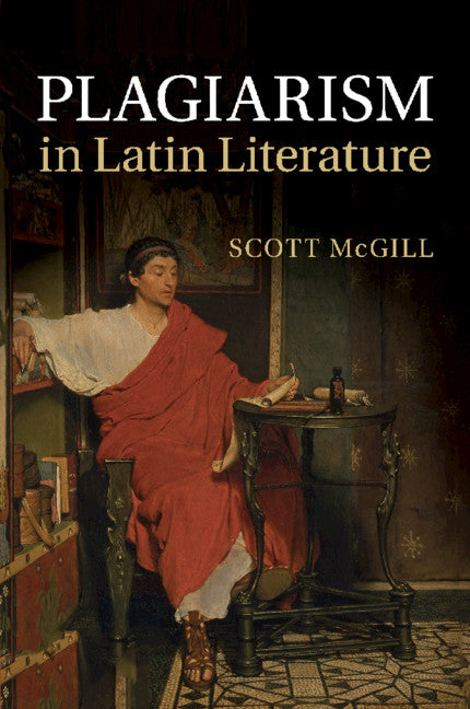 Plagiarism in Latin Literature (Paperback / softback) 9781108820172