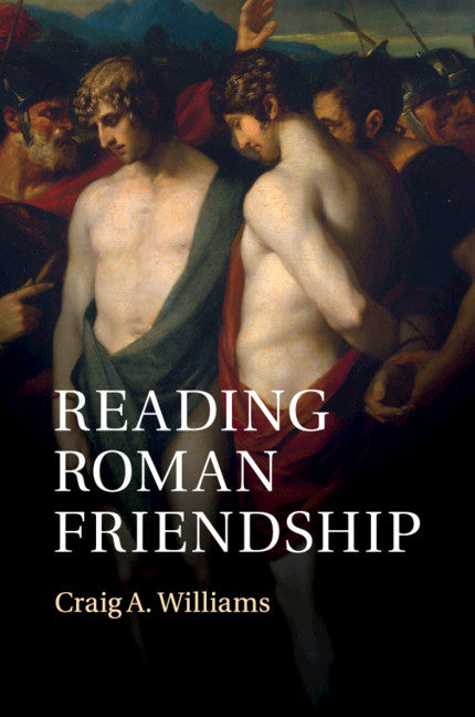 Reading Roman Friendship (Paperback / softback) 9781108820189