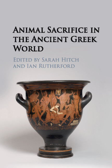 Animal Sacrifice in the Ancient Greek World (Paperback / softback) 9781108820202