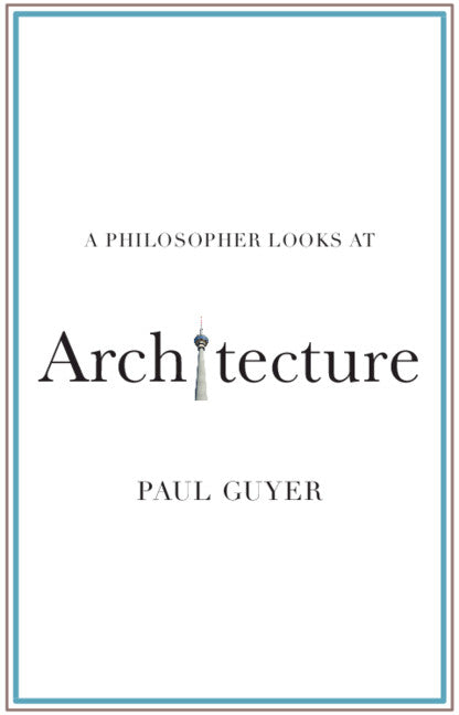 A Philosopher Looks at Architecture (Paperback / softback) 9781108820424