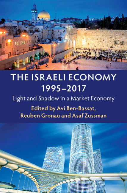 The Israeli Economy, 1995–2017; Light and Shadow in a Market Economy (Paperback / softback) 9781108820851