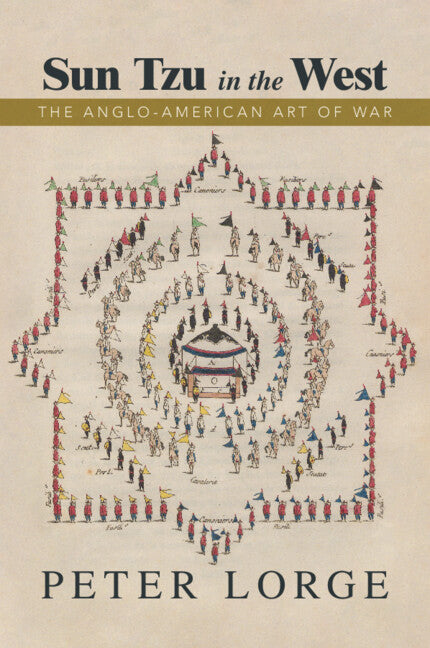 Sun Tzu in the West; The Anglo-American Art of War (Paperback / softback) 9781108822466