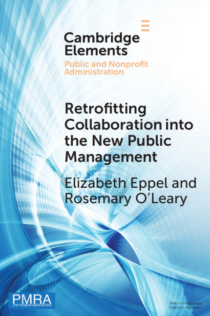 Retrofitting Collaboration into the New Public Management; Evidence from New Zealand (Paperback / softback) 9781108822817