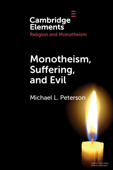 Monotheism, Suffering, and Evil (Paperback / softback) 9781108822879