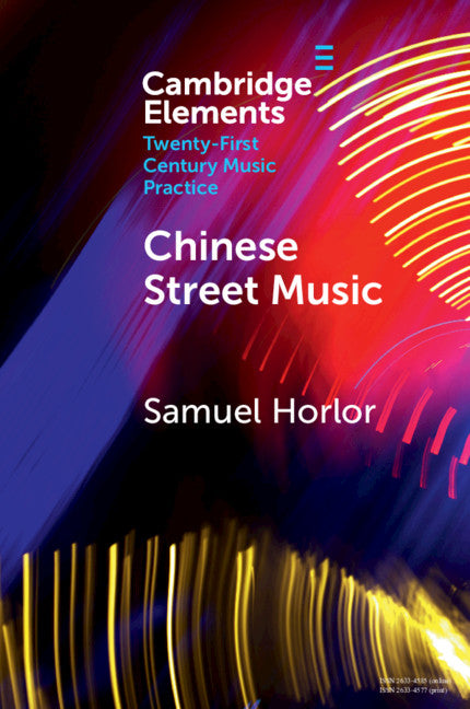 Chinese Street Music; Complicating Musical Community (Paperback / softback) 9781108822930