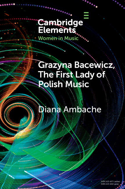 Grazyna Bacewicz, The 'First Lady of Polish Music' (Paperback / softback) 9781108823111