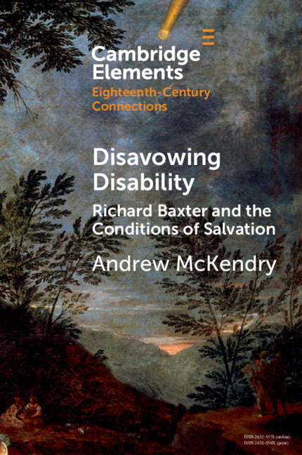 Disavowing Disability; Richard Baxter and the Conditions of Salvation (Paperback / softback) 9781108823128