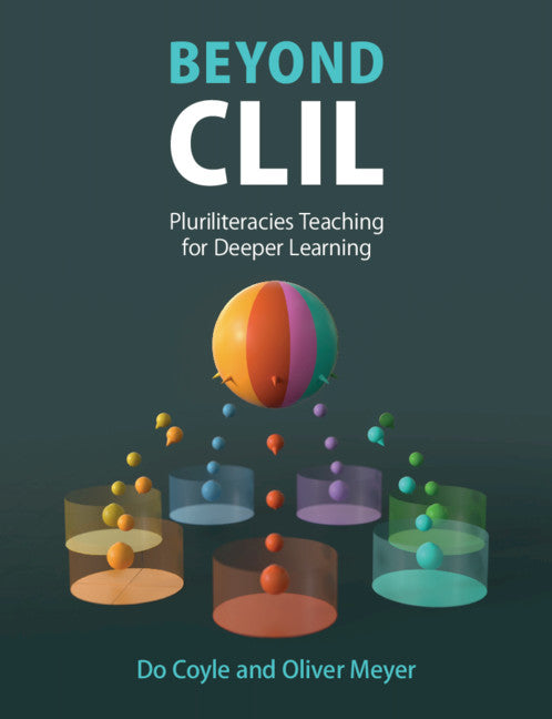 Beyond CLIL; Pluriliteracies Teaching for Deeper Learning (Paperback / softback) 9781108823722