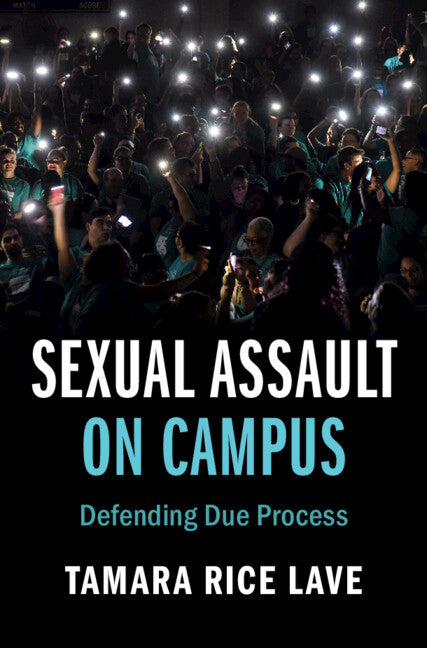 Sexual Assault on Campus; Defending Due Process (Paperback / softback) 9781108825900