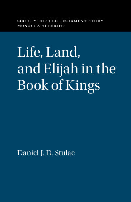 Life, Land, and Elijah in the Book of Kings (Paperback / softback) 9781108826549