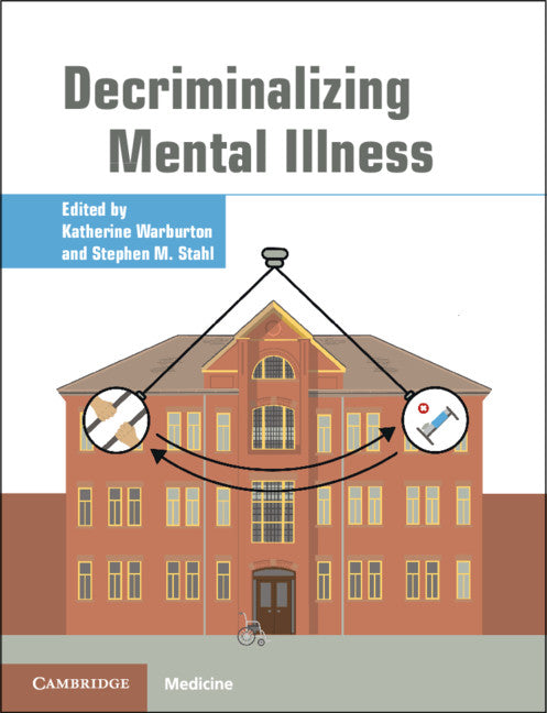 Decriminalizing Mental Illness (Paperback / softback) 9781108826952