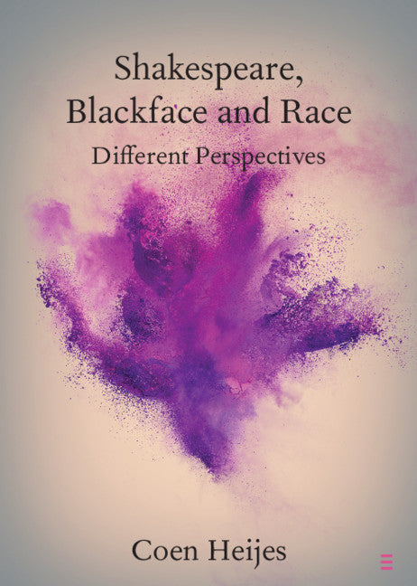 Shakespeare, Blackface and Race; Different Perspectives (Paperback / softback) 9781108827829