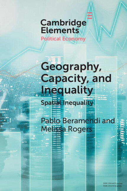 Geography, Capacity, and Inequality; Spatial Inequality (Paperback / softback) 9781108828406