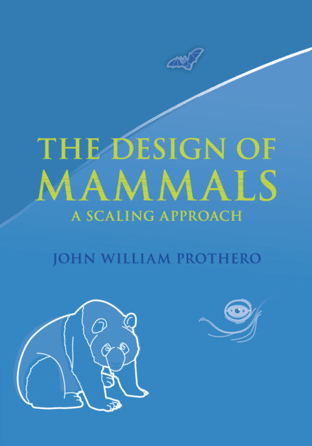 The Design of Mammals; A Scaling Approach (Paperback / softback) 9781108828864