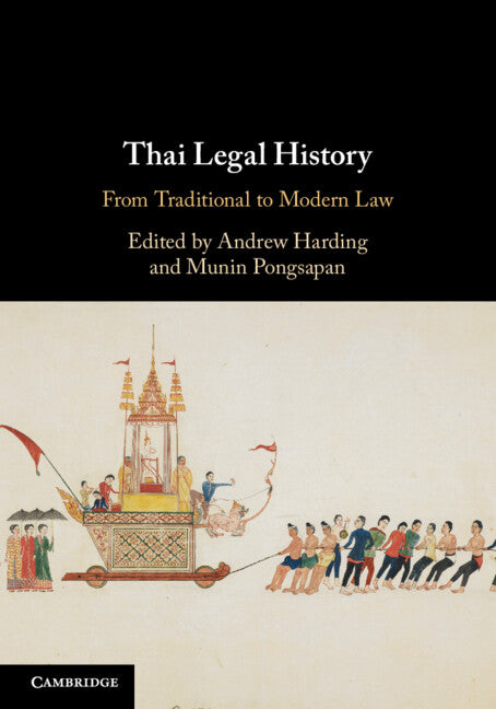 Thai Legal History; From Traditional to Modern Law (Paperback / softback) 9781108829861