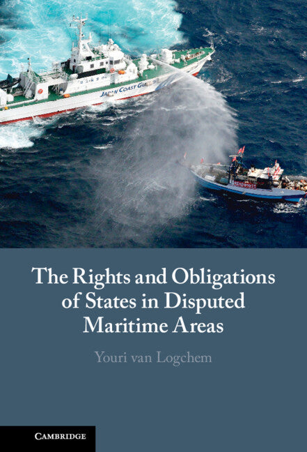 The Rights and Obligations of States in Disputed Maritime Areas (Hardback) 9781108830102