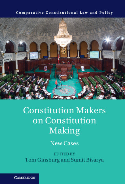 Constitution Makers on Constitution Making; New Cases (Hardback) 9781108830324