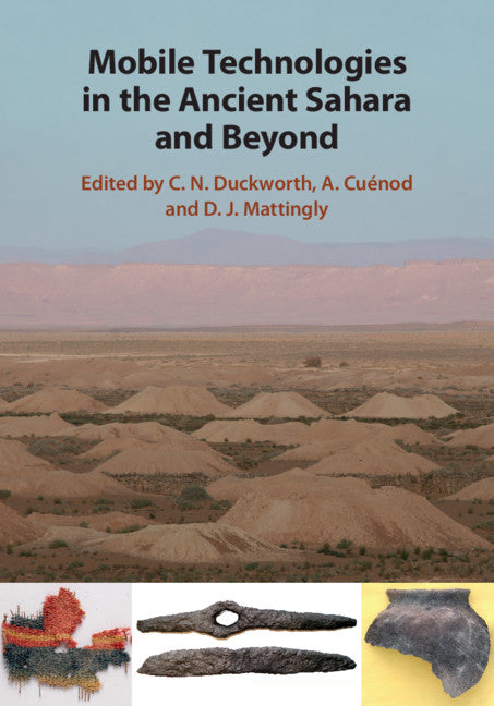 Mobile Technologies in the Ancient Sahara and Beyond (Hardback) 9781108830546