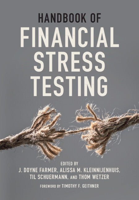 Handbook of Financial Stress Testing (Hardback) 9781108830737