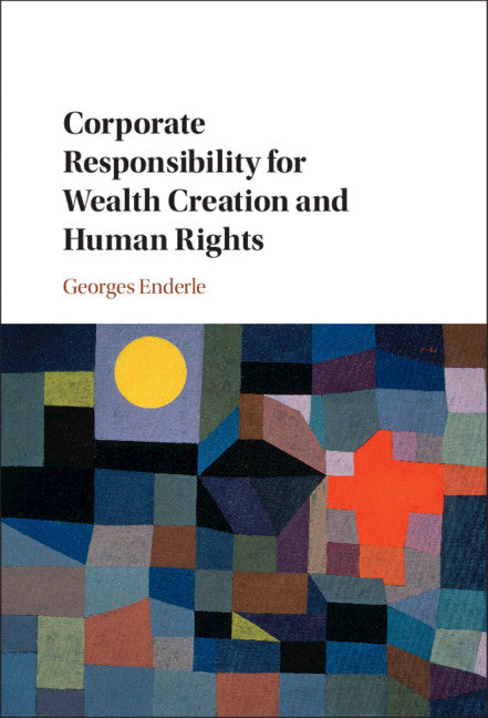 Corporate Responsibility for Wealth Creation and Human Rights (Hardback) 9781108830805