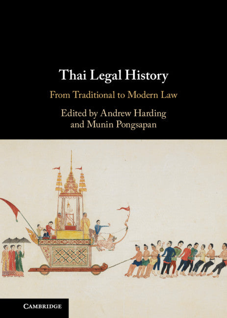 Thai Legal History; From Traditional to Modern Law (Hardback) 9781108830874