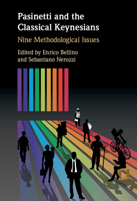 Pasinetti and the Classical Keynesians; Nine Methodological Issues (Hardback) 9781108831116