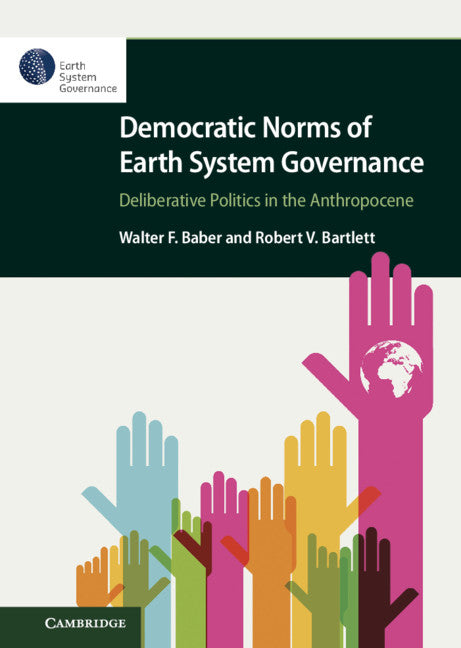 Democratic Norms of Earth System Governance (Hardback) 9781108831222