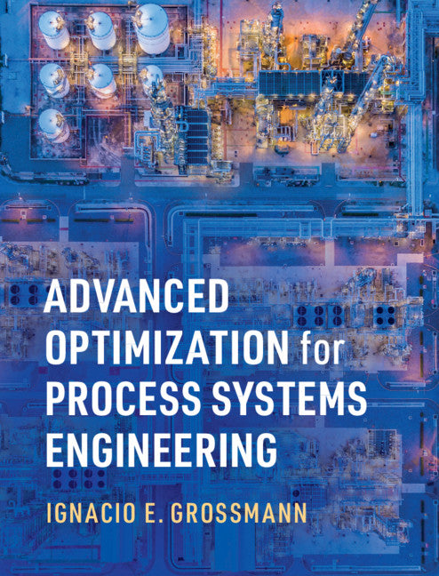 Advanced Optimization for Process Systems Engineering (Hardback) 9781108831659