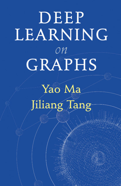 Deep Learning on Graphs (Hardback) 9781108831741