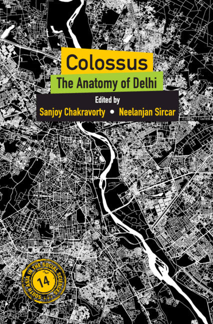 Colossus; The Anatomy of Delhi (Hardback) 9781108832243