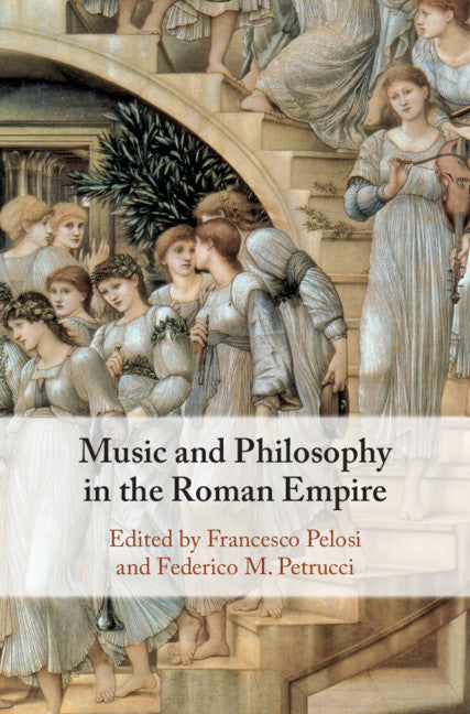 Music and Philosophy in the Roman Empire (Hardback) 9781108832274