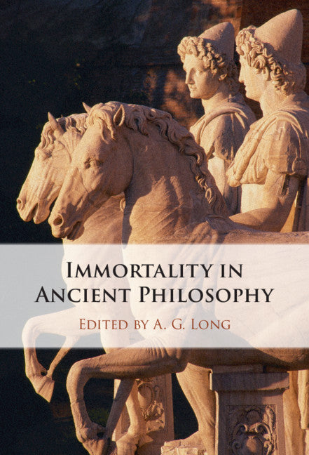 Immortality in Ancient Philosophy (Hardback) 9781108832281