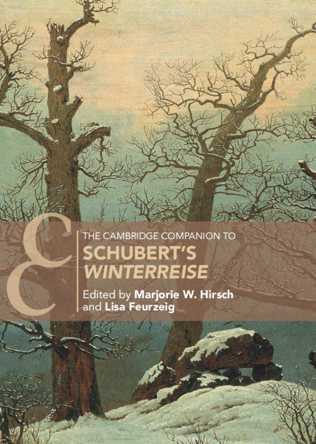 The Cambridge Companion to Schubert's ‘Winterreise' (Hardback) 9781108832847