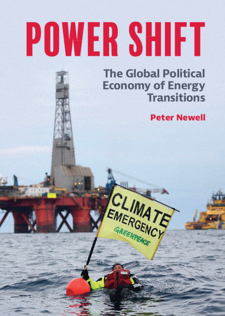 Power Shift; The Global Political Economy of Energy Transitions (Hardback) 9781108832854