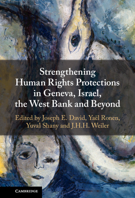 Strengthening Human Rights Protections in Geneva, Israel, the West Bank and Beyond (Hardback) 9781108833127